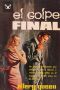 [Ellery Queen 29] • El Golpe Final